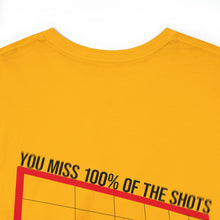 Load image into Gallery viewer, You Miss 100%