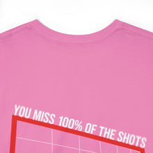 Load image into Gallery viewer, You Miss 100%
