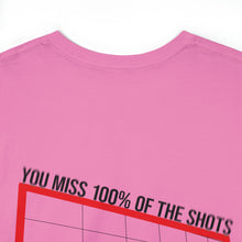 Load image into Gallery viewer, You Miss 100%